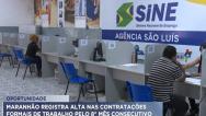 MA tem alta nas contratações formais de trabalho pelo 8° mês consecutivo