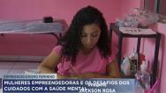 Mulheres empreendedoras mais suscetíveis a doenças mentais 