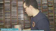 Entusiasta da música coleciona mais de 2 mil CDs em São Luís