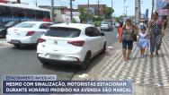 SMTT orienta motorista quanto ao estacionamento na Av. São Marçal