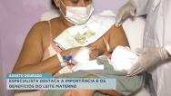 Agosto Dourado e a importância do leite materno para recém-nascidos