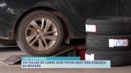 Especialistas alertam condutores para checagem do carro antes de pegar estrada
