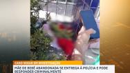  Mulher que abandonou recém-nascida em São Luís se apresenta à polícia