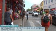 São Luís: com o Carnaval, setor lojista não irá funcionar nos dias 20 e 21 de fevereiro