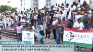 Profissionais da enfermagem sinalizam greve para o dia 10 de março deste ano 