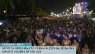 São Luís: inicio do Carnaval na Beira-Mar arrastou foliões neste sábado (18) 