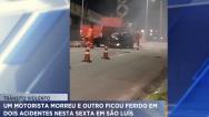 São Luís: um motorista morreu após acidente grave no bairro Angelim