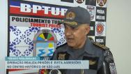 BPTUR realiza prisões e evita agressões no Centro Histórico de São Luís
