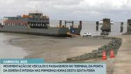 Terminal da Ponta da Espera teve grande fluxo de veículos na manhã desta sexta-feira (17)
