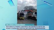 Ônibus bate em muro e derruba postes no bairro Vicente Fialho, em São Luís