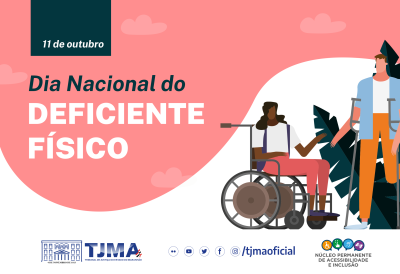 TJMA faz alusão ao Dia Nacional da Pessoa com Deficiência Física