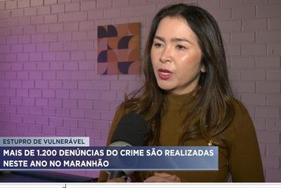 MA já tem mais de 1.200 casos de estupro de vulnerável em 2022
