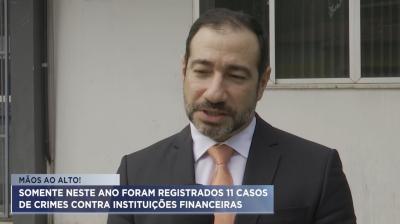 MA já tem 11 casos de crimes contra instituições financeiras em 2022