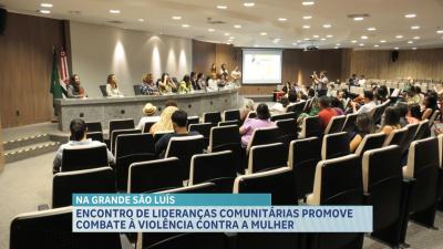  Encontro de Lideranças Comunitárias discute violência de gênero na Grande Ilha