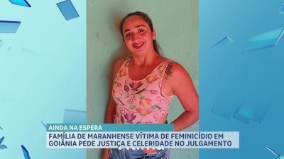  Familiares aguardam julgamento de investigado por morte de maranhense em Goiás
