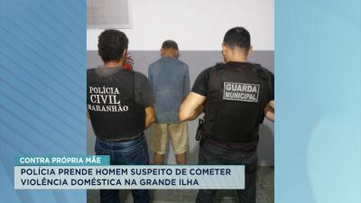  Preso suspeito de ameaçar a própria mãe em Ribamar