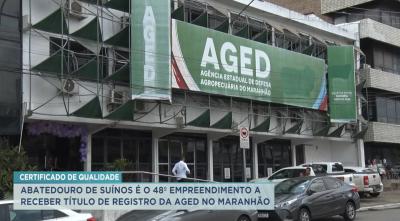Abatedouro de suínos é o 48º empreendimento a receber título da AGED no maranhão