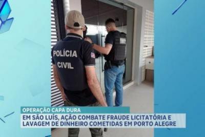 Em São Luís, ação combate fraudes licitatórias e lavagem de dinheiro em Porto Alegre